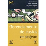 Ficha técnica e caractérísticas do produto Gerenciamento de Custos em Projetos - 2ª Ed.2008