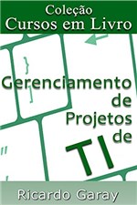 Ficha técnica e caractérísticas do produto Gerenciamento de Projetos de TI (Cursos em Livro)