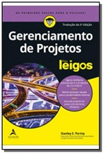 Ficha técnica e caractérísticas do produto Gerenciamento de Projetos - para Leigos - 05ed/19 - Alta Books
