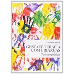 Ficha técnica e caractérísticas do produto Gestalt-terapia Com Criancas - Teoria E Pratica