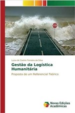 Ficha técnica e caractérísticas do produto Gestão da Logística Humanitária - Novas Edicoes Academicas