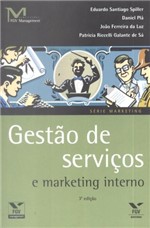 Ficha técnica e caractérísticas do produto Gestao de Servicos e Marketing Interno - 3ª Ed