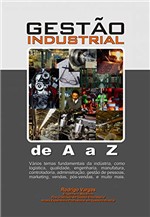 Ficha técnica e caractérísticas do produto Gestão Industrial de a A Z