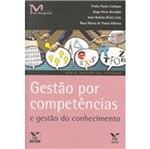 Ficha técnica e caractérísticas do produto Gestao por Competencias e Gestao do Conhecimento -