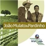Ficha técnica e caractérísticas do produto Globo Rural - João Mulato & Pardinho - Cd