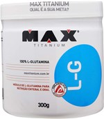 Ficha técnica e caractérísticas do produto Glutamina L-G 300 G - Max Titanium