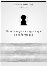 Ficha técnica e caractérísticas do produto Governança da Segurança da Informação