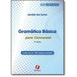 Ficha técnica e caractérísticas do produto Gramática Básica para Concursos - Série Concursos
