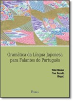 Ficha técnica e caractérísticas do produto Gramática de Língua Japonesa para Falantes de Português - Pontes