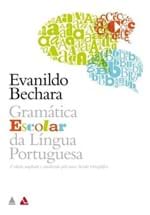 Ficha técnica e caractérísticas do produto Gramática Escolar da Língua Portuguesa – 2º Ed. 2010 - Bechara,evanild...
