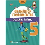 Ficha técnica e caractérísticas do produto Gramática Fundamental - 5º Ano - 3ª Ed. 2016 - Moderna