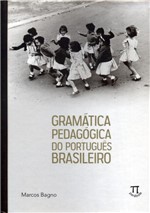 Ficha técnica e caractérísticas do produto Gramática Pedagogica do Português Brasileiro - Parabola