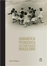 Ficha técnica e caractérísticas do produto Gramatica Pedagogica do Portugues Brasiliero - Parabola