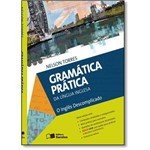 Gramática Prática da Língua Inglesa: o Inglês Descomplicado - Volume Único