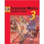 Ficha técnica e caractérísticas do produto Grammar Works Level 3 Student Book