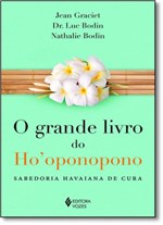 Ficha técnica e caractérísticas do produto Grande Livro do Ho Oponopono, O: Sabedoria Havaiana de Cura - Vozes