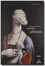 Ficha técnica e caractérísticas do produto Grande Livro dos Retratos de Animais, o - Positivo