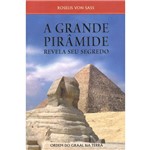 Ficha técnica e caractérísticas do produto Grande Piramide, a - Revela Seu Segredo