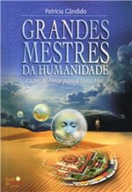 Ficha técnica e caractérísticas do produto Grandes Mestres da Humanidade - Luz da Serra