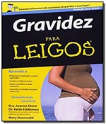 Ficha técnica e caractérísticas do produto Gravidez para Leigos - Alta Books