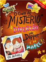 Ficha técnica e caractérísticas do produto Gravity Falls - o Guia de Mistério e Diversão do Dipper e da Mabel! -...