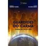 Ficha técnica e caractérísticas do produto Guardiões do Carma:A Missão dos Exus na Terra