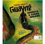 Ficha técnica e caractérísticas do produto Guayne Derrota a Cobra Grande - Autentica