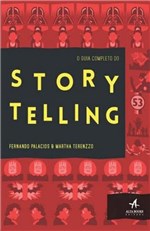 Ficha técnica e caractérísticas do produto Guia Completo do Storytelling, o - Alta Books