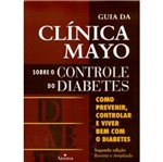 Ficha técnica e caractérísticas do produto Guia da Clinica Mayo Sobre o Controle do Diabetes - Anima