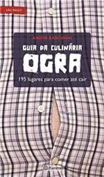 Ficha técnica e caractérísticas do produto Guia da Culinária Ogra - 195 Lugares para Comer