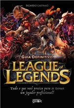 Ficha técnica e caractérísticas do produto Guia Definitivo de League Of Legends - Universo Geek - 1