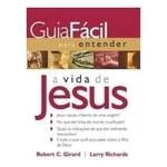 Ficha técnica e caractérísticas do produto Guia Fácil Para Entender A Vida De Jesus - Livro