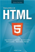 Ficha técnica e caractérísticas do produto Guia Prático de HTML5