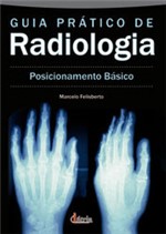 Ficha técnica e caractérísticas do produto Guia Pratico de Radiologia - Posicionamento Basico - Iatria - 1