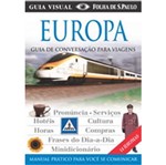 Ficha técnica e caractérísticas do produto Guia Visual de Conversacao Europa - Publifolha