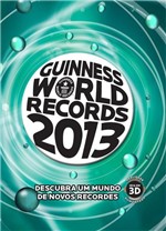 Ficha técnica e caractérísticas do produto Guinness World Records 2013 - Descubra um Mundo de Novos Recordes - Harpercollins