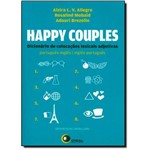Ficha técnica e caractérísticas do produto Happy Couples: Dicionario de Colocacoes Lexicais Adjetivas - Portugues/Ingles Ingles/Portugues