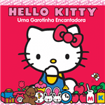 Ficha técnica e caractérísticas do produto Hello Kitty - uma Garotinha Encantada Hello Kit - uma Garotinha Encantada