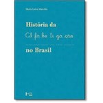 Ficha técnica e caractérísticas do produto Historia da Alfabetizacao no Brasil - Edusp - 1