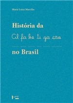 Ficha técnica e caractérísticas do produto História da Alfabetização no Brasil - Edusp
