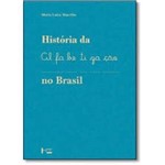 Ficha técnica e caractérísticas do produto Historia da Alfabetizacao no Brasil - Edusp