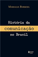 Ficha técnica e caractérísticas do produto História da Comunicação no Brasil