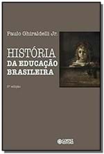 Ficha técnica e caractérísticas do produto Historia da Educacao Brasileira 01