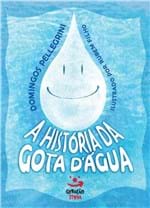 Ficha técnica e caractérísticas do produto Historia da Gota D Agua, a