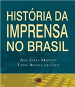 Ficha técnica e caractérísticas do produto Historia da Imprensa no Brasil - Contexto