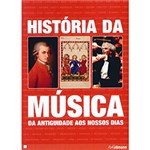 Ficha técnica e caractérísticas do produto História da Música: da Antiguidade Aos Nossos Dias