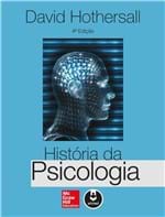 Ficha técnica e caractérísticas do produto História da Psicologia