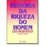 Ficha técnica e caractérísticas do produto Historia da Riqueza do Homem