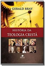 Ficha técnica e caractérísticas do produto História da Teologia Cristã - Vida Nova