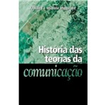 Ficha técnica e caractérísticas do produto Historia das Teorias da Comunicacao - Loyola